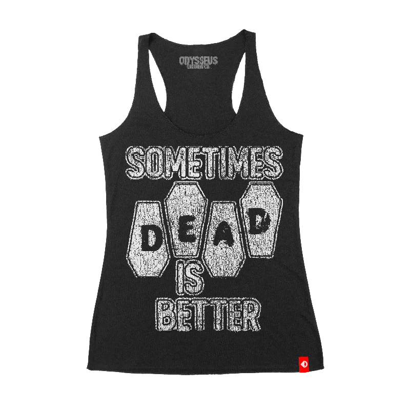 Sometimes Dead is Better Racerback Tank pastel tank top