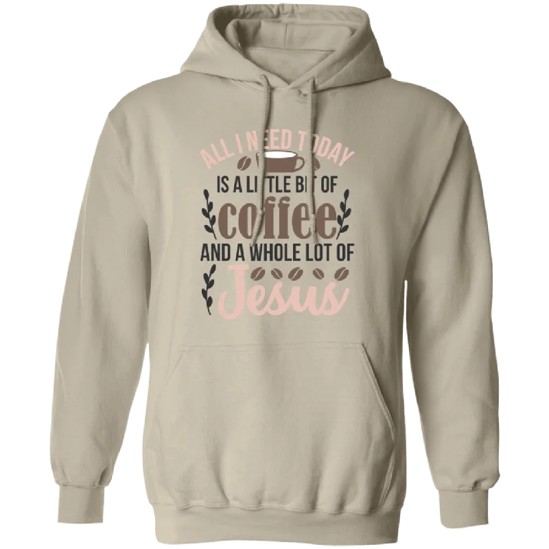 Pullover Hoodie | All I Need Hooded Pullover Sweater